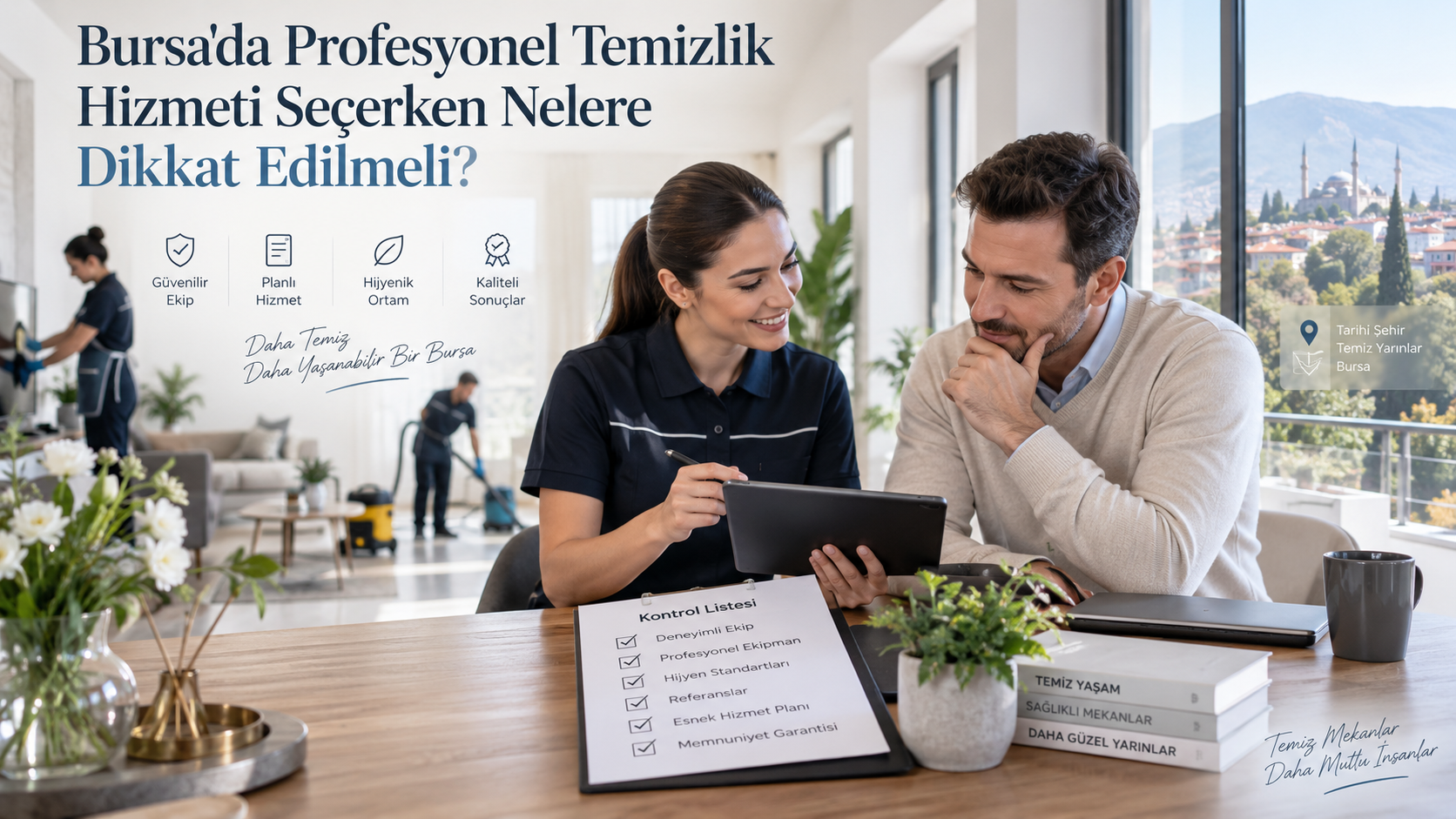Bursa'da Profesyonel Temizlik Hizmeti Seçerken Nelere Dikkat Edilmeli?